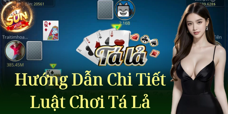 Tá Lả Sunwin – Đẳng Cấp Top 1 Game Bài Casino